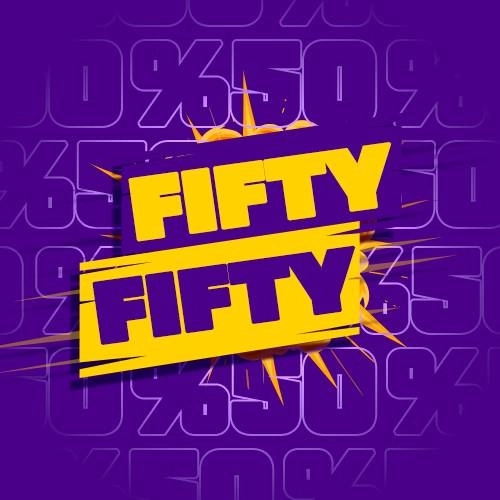  Fifty - Fifty Etkinliği #18